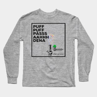 Puff Puff PasssaDena - 420 Tshirt Long Sleeve T-Shirt